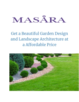 Get a Beautiful Garden Design and Landscape Architecture at a Affordable Price