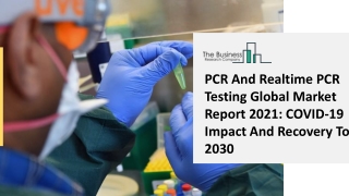 PCR and Realtime PCR Testing Market Growth Analysis through 2031
