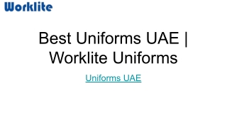 Best Uniforms UAE _ Worklite Uniforms