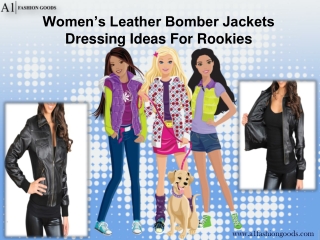 Women’s Leather Bomber Jackets – Dressing Ideas For Rookies