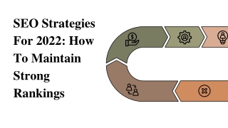 SEO Strategies For 2022_ How To Maintain Strong Rankings