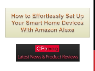 How to Effortlessly Set Up Your Smart Home Devices With Amazon Alexa