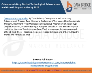 Osteoporosis Drug Market Technological Advancement and Growth Opportunities by 2028