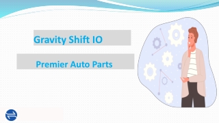 Premier Auto Parts - Gravity Shift