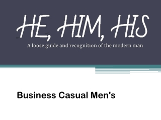 Business Casual Men's - Hehimhismedia.com