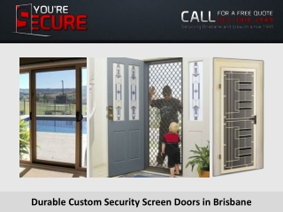 Durable Custom Security Screen Doors in Brisbane