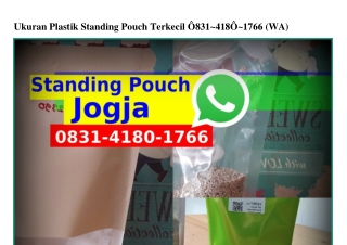 Ukuran Plastik Standing Pouch Terkecil ౦8ᣮI_ㄐI8౦_I7ϬϬ(whatsApp)