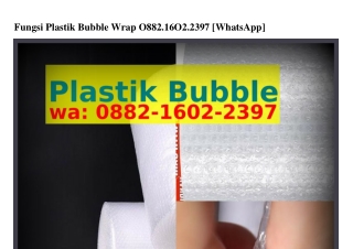 Fungsi Plastik Bubble Wrap