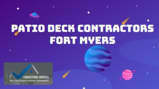 Patio Deck Contractors in Fort Myers – Connections America