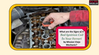 What are the Signs of A Bad Ignition Coil In Your Ferrari by Mission Viejo Mechanic