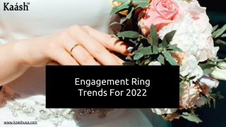 Engagement Ring Trends For 2022