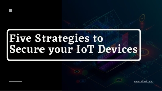 Five Strategies to Secure your IoT Devices