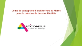 Cours de conception d'architecture au Maroc pour la création de dessins détaillés