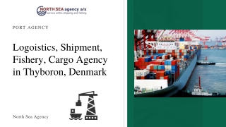 Logoistics, Shipment, Fishery, Cargo Agency in Thyboron, Denmark