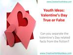 Youth Ideas: Valentine’s Day True or False