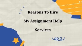 Reasons To Hire My Assignment Help Services