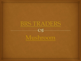 Mushroom | Dealer, Distributor, Wholesaler, Exporter, Suppliers