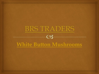 White Button Mushrooms | Price/Cost in India Call: 9035020041