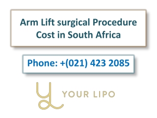 Arm Lift surgical Procedure Cost in South Africa