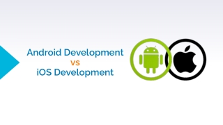 2. Android VS iOS _ Mobile App Development - HKInfoway Technologies