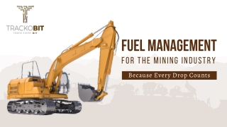 Fuel Management For The Mining Industry