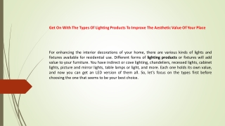 Get On With The Types Of Lighting Products To Improve The Aesthetic Value Of Your Place