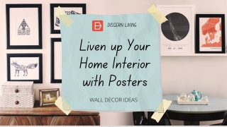 Liven up Your Home Interior with Posters
