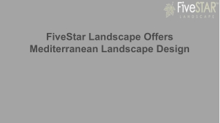 FiveStar Landscape Offers Mediterranean Landscape Design