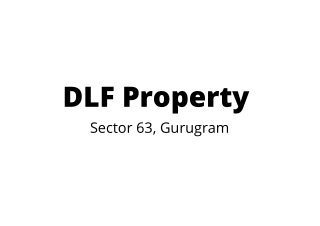 DLF Sector 63 Gurgaon | the Most Efficient Space Planning