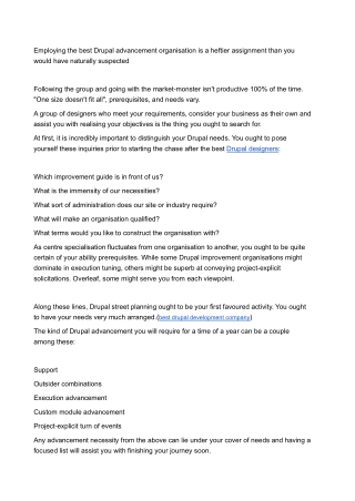 Employing the best Drupal advancement organization is a heftier assignment than you would have naturally suspected.