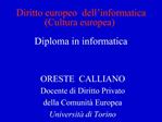 Diritto europeo dell informatica Cultura europea Diploma in informatica