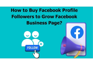 How to Buy Facebook Profile Followers to Grow Facebook Business Page?