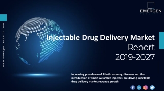 Injectable Drug Delivery Market ppt