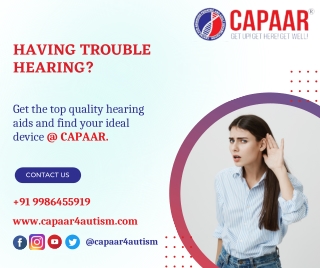 Having trouble in hearing - Best Audiologist in Bangalore - CAPAAR