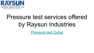 Pressure test services offered by Raysun Industries