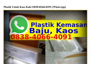 Plastik Untuk Kaos Kaki Ö838~ԿÖϬϬ~ԿÖ91{WhatsApp}
