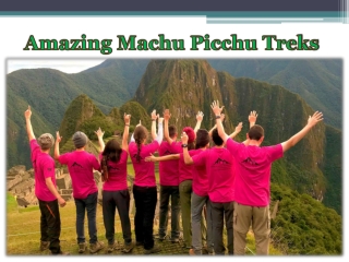Amazing Machu Picchu Treks