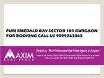 Puri Emerald Bay Gurgaon | 9599363363