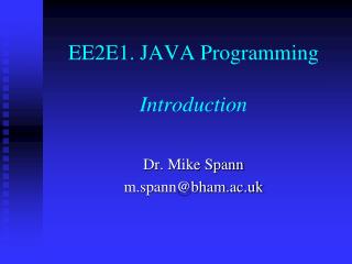 EE2E1. JAVA Programming Introduction