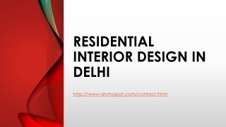 RESIDENTIAL INTERIOR DESIGN IN DELHI