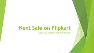 Next Sale on Flipkart