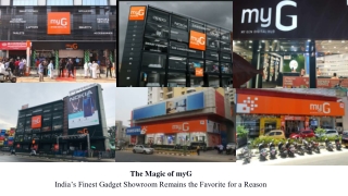 myG- India’s Finest Gadget Showroom Remains the Favorite for a Reason