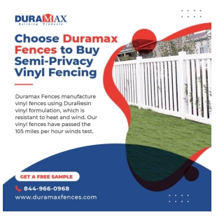 Choose Duramax Fences to Buy Semi-Privacy Vinyl Fencing
