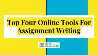 Top Four Online Tools For Assignment Writing