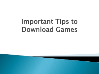 Important-Tips-to-Download-Games