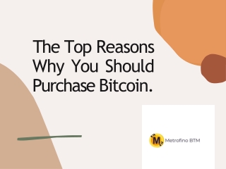 the top reasons why you should purchase Bitcoin