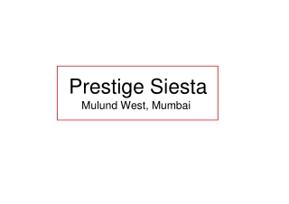 Prestige Siesta Mulund West, Mumbai E Brochure