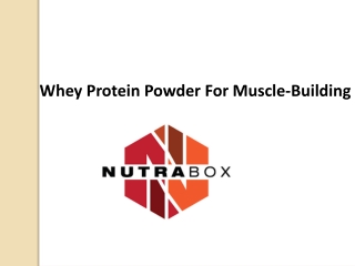 Whey Protein Powder For Muscle-Building