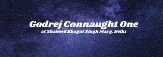 Godrej Connaught One Shaheed Bhagat Singh Marg Delhi - Dream Homes in Real Life