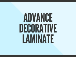 ADVANCE DECORATIVE LAMINATE Company Presentation (2)